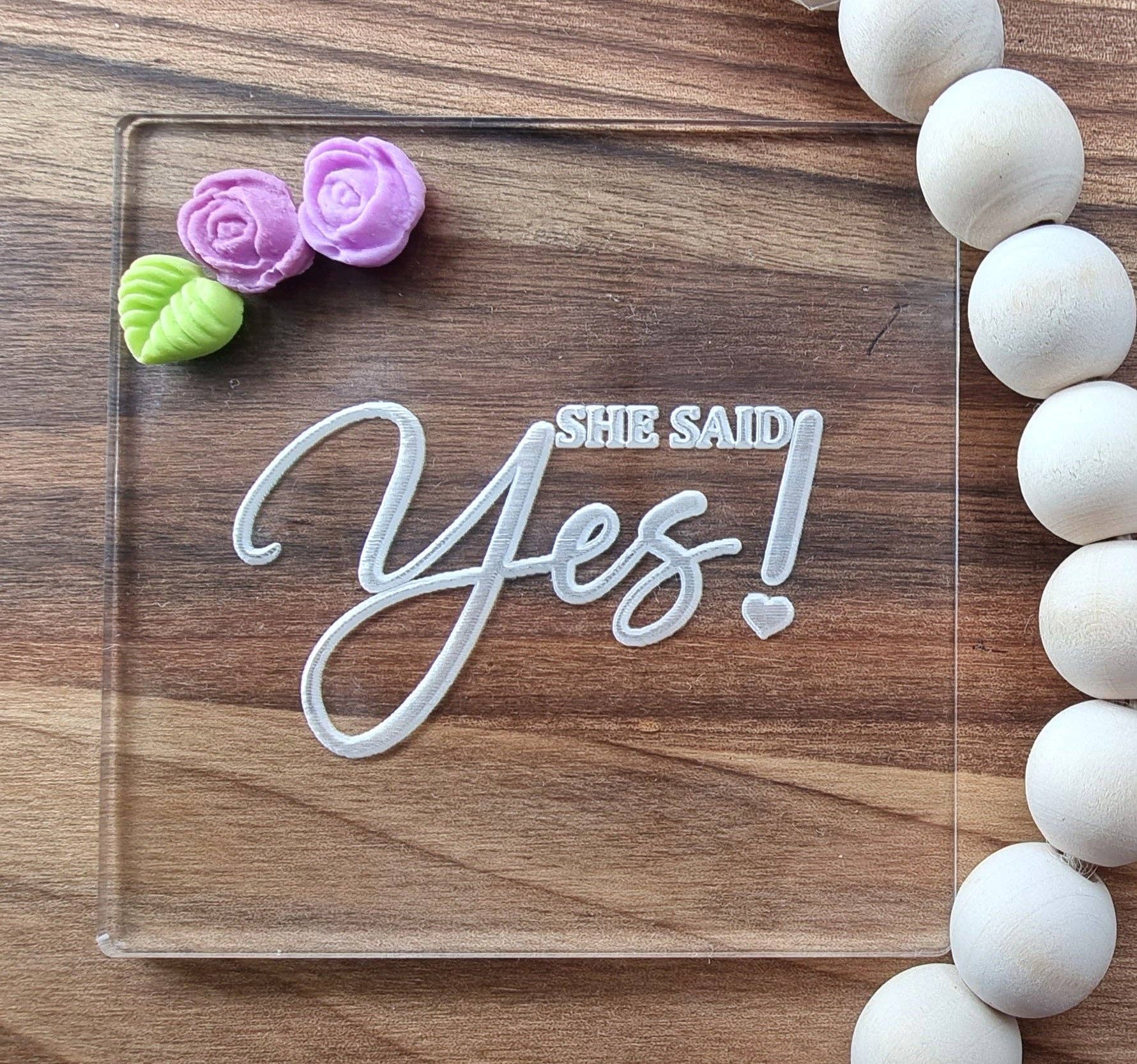 Make & Fun She Said Yes Engagement Wedding Fondant Embosser. Cookie Debosser