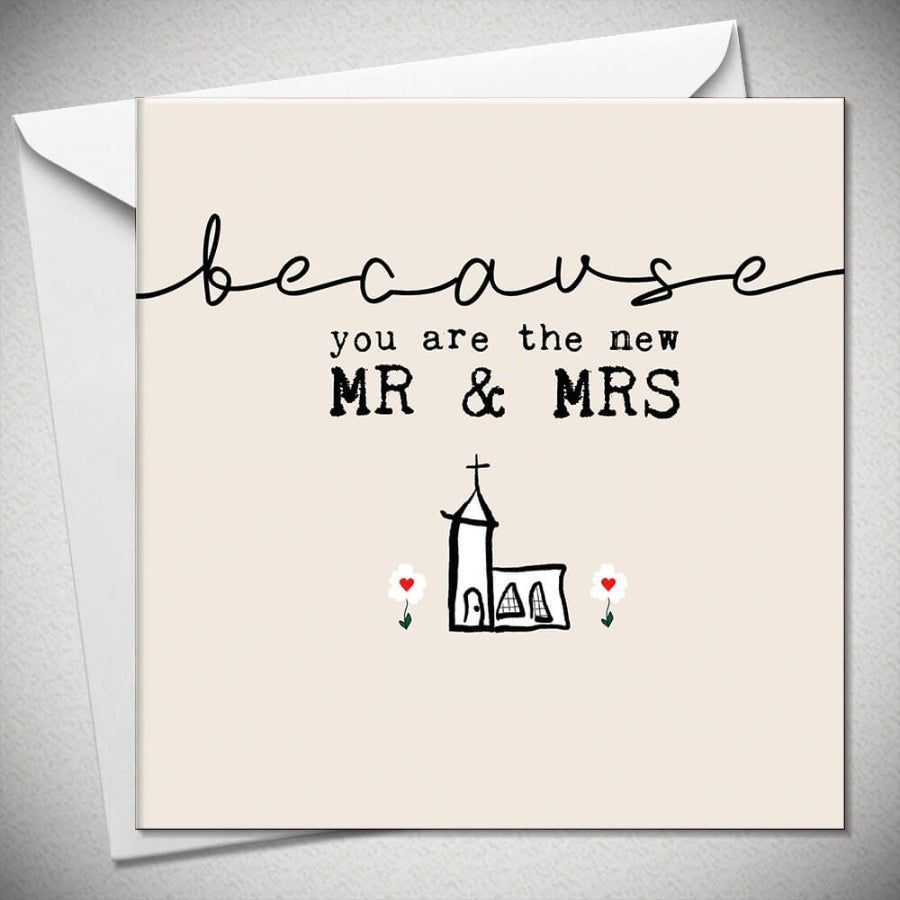  Because you re the new Mr & Mrs Greeting Card & Envelope