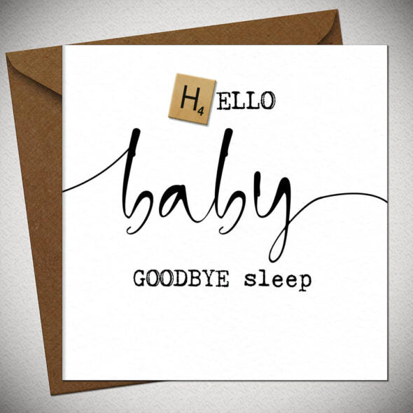 Hello Baby Goodbye Sleep Scrabble Letter Greeting Card & Envelope