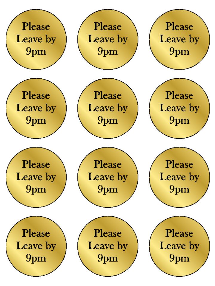 Please Leave by 9pm Party edible  printed Cupcake Toppers Icing Sheet of 12 Toppers