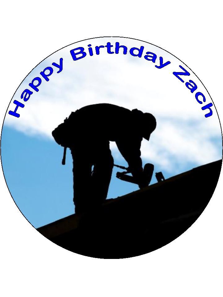 Roofer Roofing DIY Man Personalised Edible Printed Cake Topper Round Icing Sheet