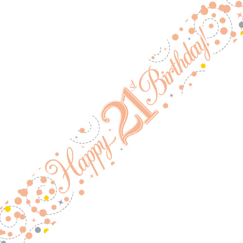 21st Happy Birthday 21 White & Rose Gold Fizz Banner - 2.7m - The Cooks Cupboard Ltd