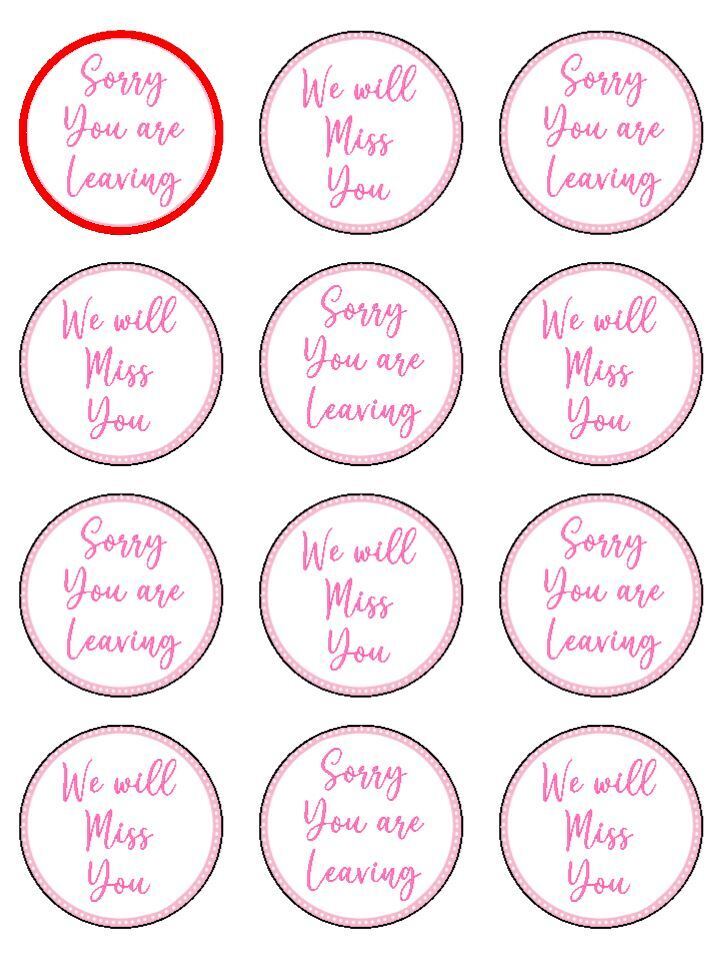 Sorry You are Leaving We Will Miss you Pink Theme Edible Printed Cupcake Toppers Icing Sheet of 12 Toppers