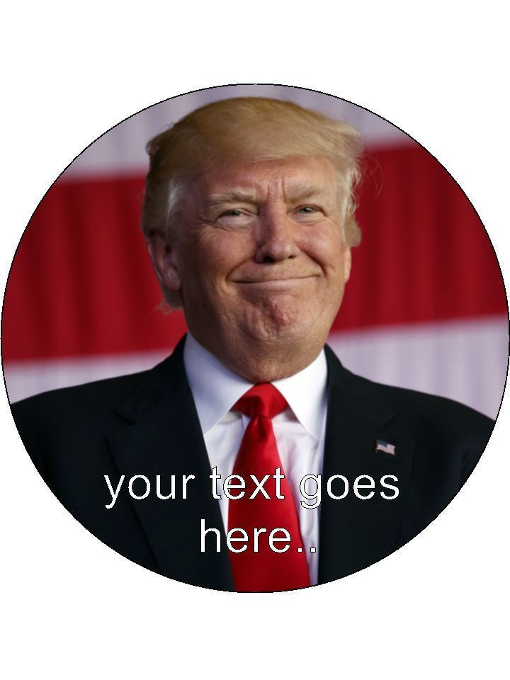 Donald Trump president Personalised Edible Cake Topper Round Icing Sheet - The Cooks Cupboard Ltd