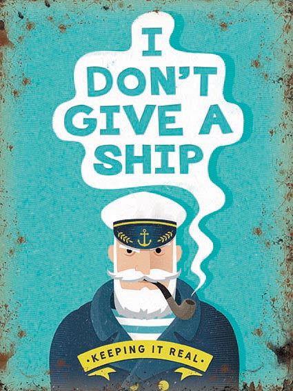 Metal Decorative Sign - I Don't Give a Ship