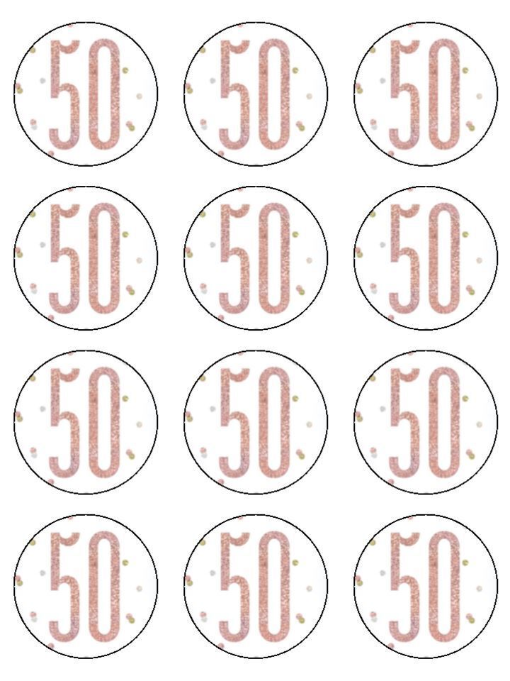 Happy Birthday rose gold 50 50th Edible Printed Cupcake Toppers Icing Sheet of 12 Toppers