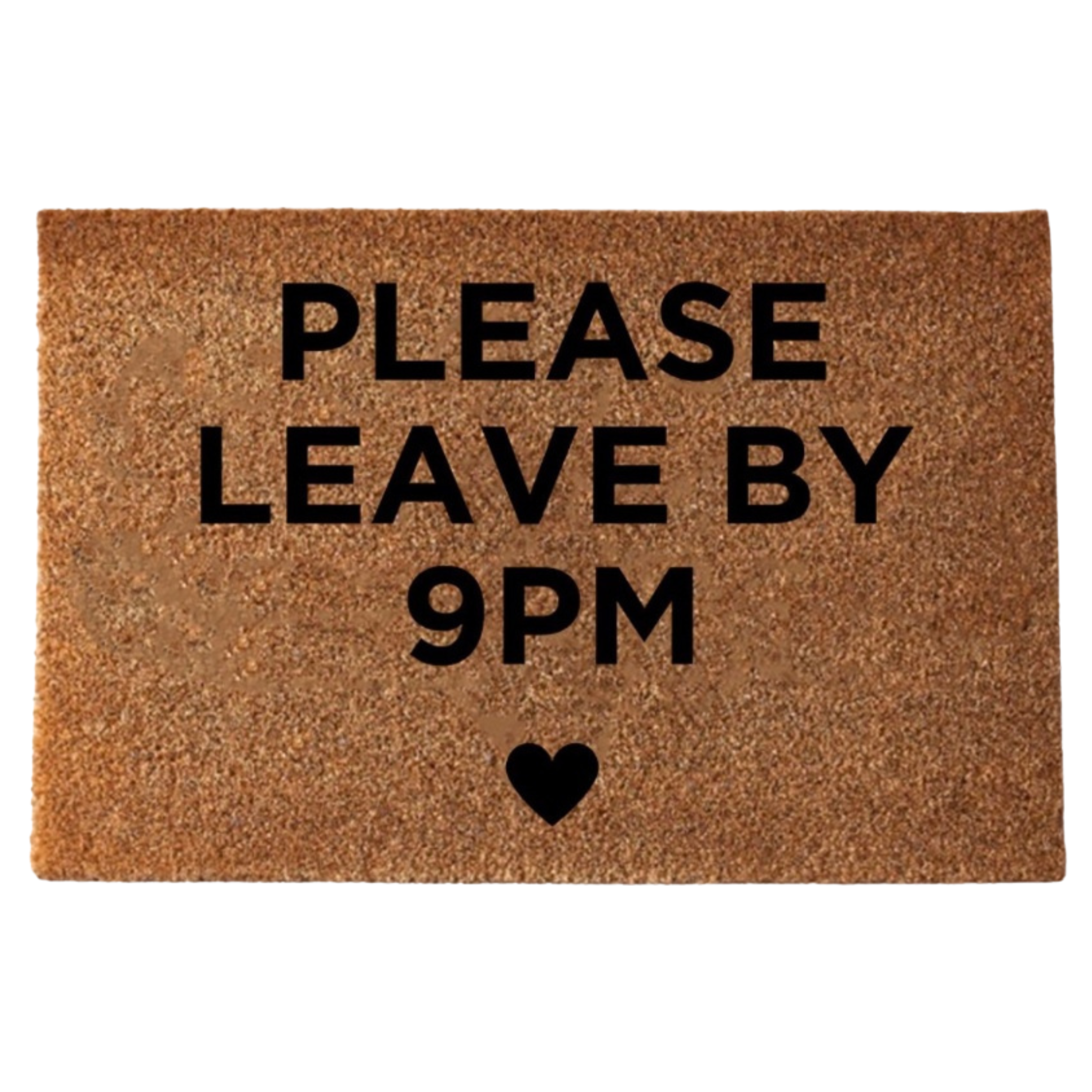 Please Leave by 9PM Door Mat