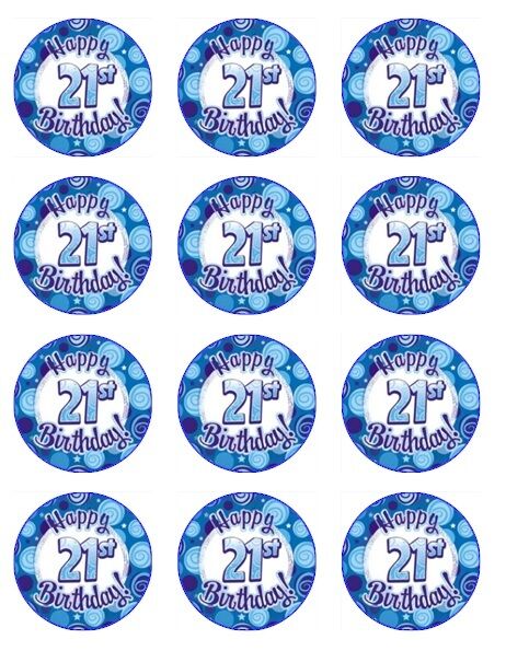 Happy 21st Birthday Blue   edible  printed Cupcake Toppers Icing Sheet of 12 Toppers