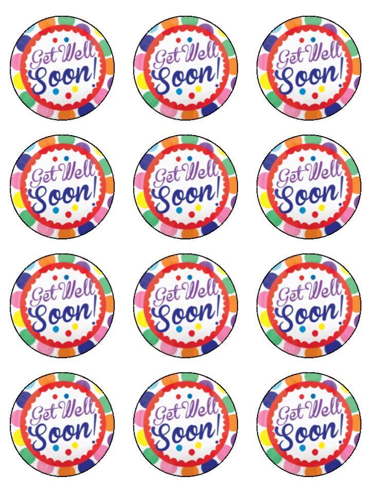 Get well soon colourful Edible Printed Cupcake Toppers Icing Sheet of 12 Toppers