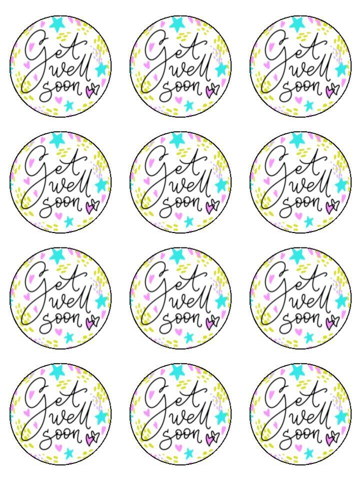 Get well soon colourful printed Edible Printed Cupcake Toppers Icing Sheet of 12 Toppers