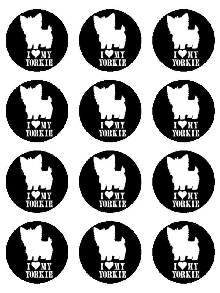 I love my Yorkie Yorkshire dog edible printed Cupcake Toppers Icing Sheet of 12 Toppers