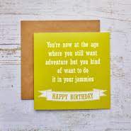 You're now at the age where you still want adventure but you kind of want to do it in your Jammies Greeting Card & Envelope
