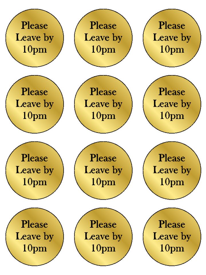 Please Leave by 10pm Party edible  printed Cupcake Toppers Icing Sheet of 12 Toppers