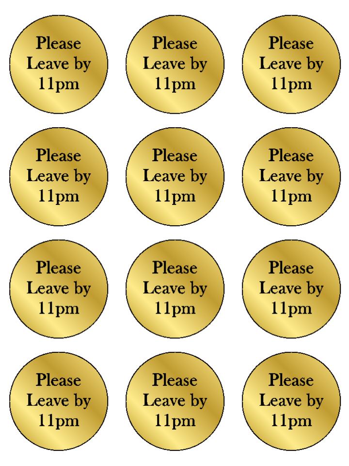 Please Leave by 11pm Gold Party edible  printed Cupcake Toppers Icing Sheet of 12 Toppers