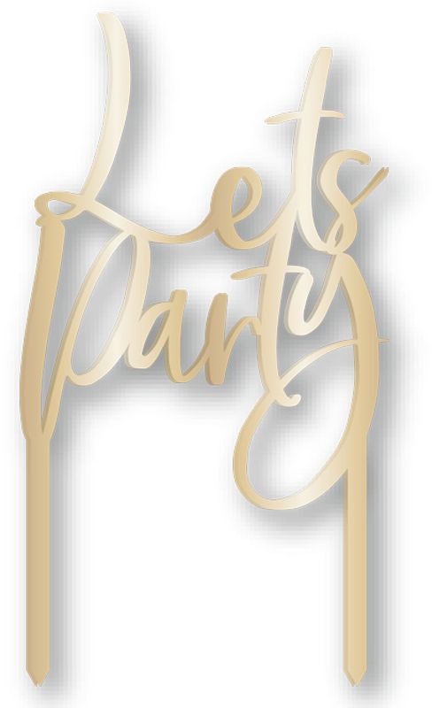 Lets Party Gold Acrylic Cake Topper