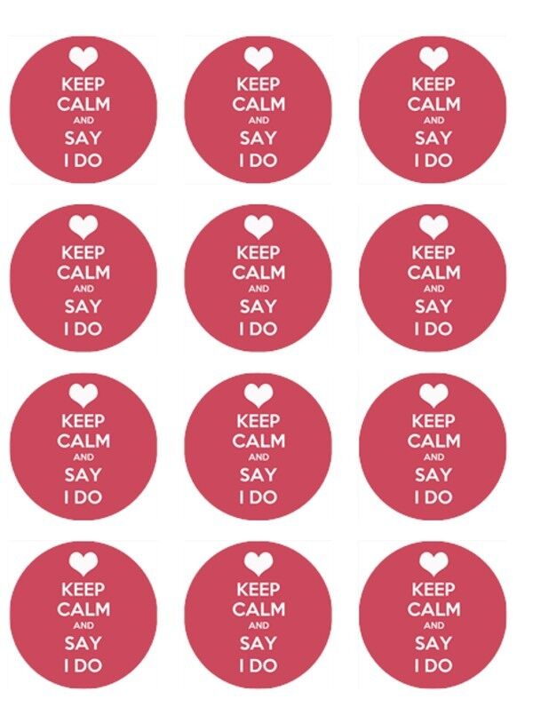 Keep Calm and say i do Wedding edible  printed Cupcake Toppers Icing Sheet of 12 Toppers