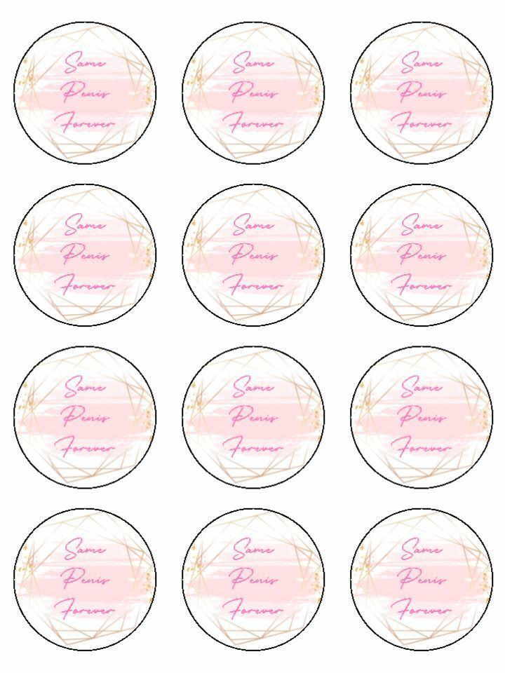 Same penis forever hen party Edible Printed Cupcake Toppers Icing Sheet of 12 Toppers