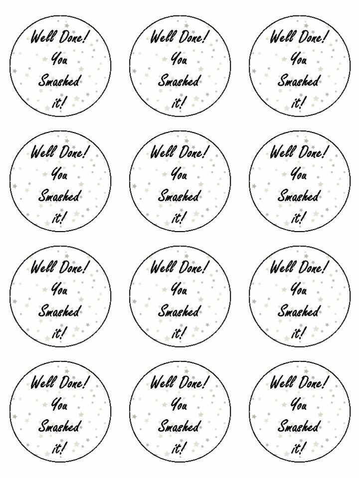 Well done You smashed it edible printed Cupcake Toppers Icing Sheet of 12 Toppers