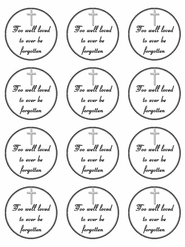 Too well loved to ever be forgotten rip edible printed Cupcake Toppers Icing Sheet of 12 Toppers