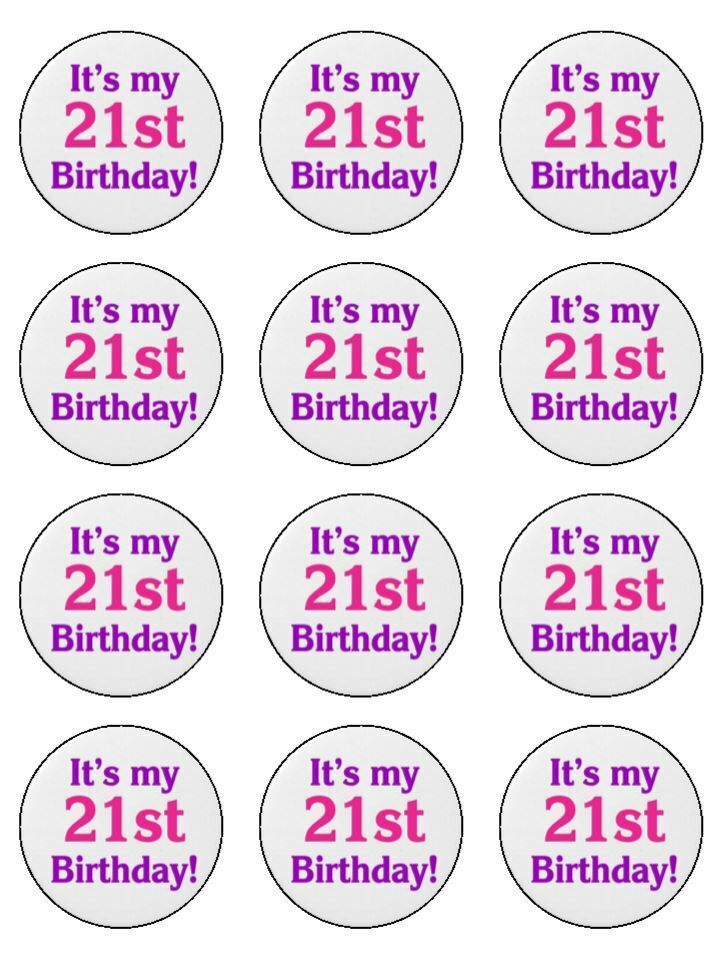 its my 21st birthday 21 years old