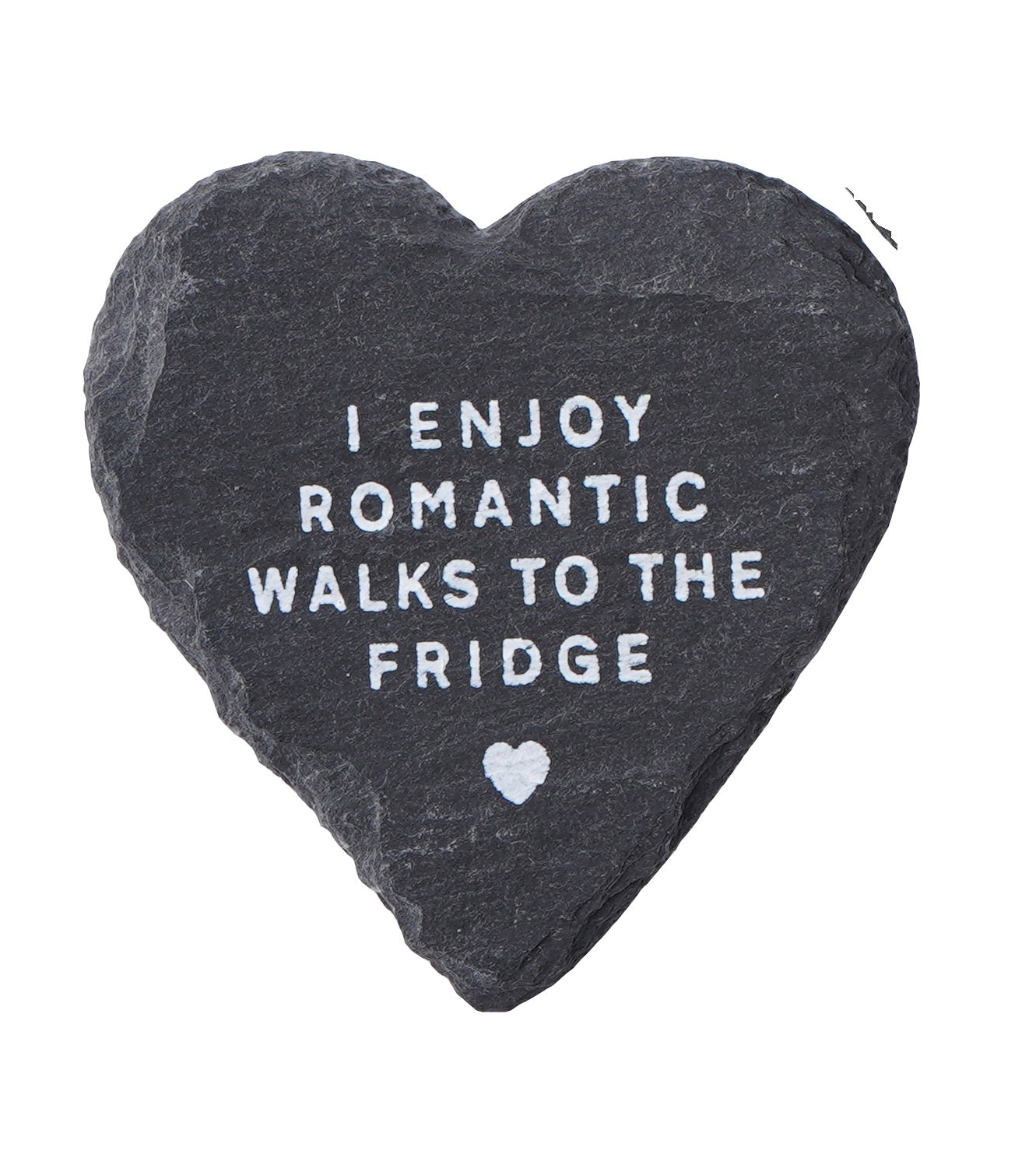 Slate Kitchen Magnet Heart Shape - I Enjoy Romantic Walks to the Fridge - The Cooks Cupboard Ltd