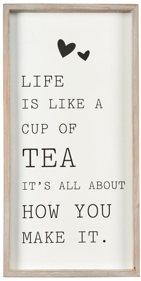 Life is Like a Cup of Tea decorative Sign with Frame - The Cooks Cupboard Ltd
