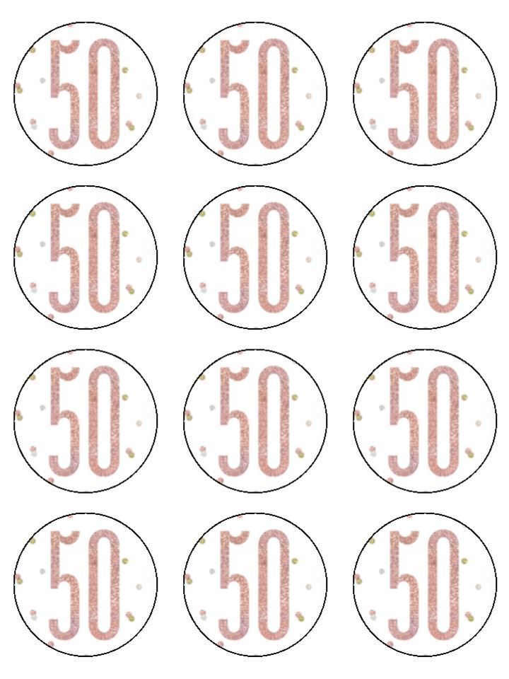 Age 50 Rose Gold Theme Birthday Edible Printed Cupcake Toppers Icing Sheet of 12 Toppers
