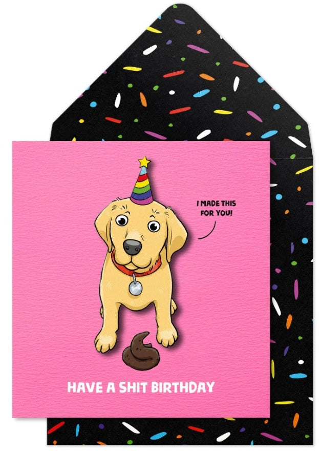 Greeting Card with Envelope - Have a Shit Birthday - Dog Theme