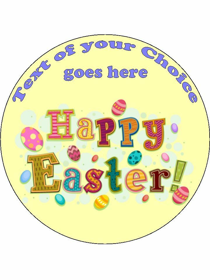Happy Easter Wording Cute Personalised Edible Cake Topper Round Icing Sheet - The Cooks Cupboard Ltd