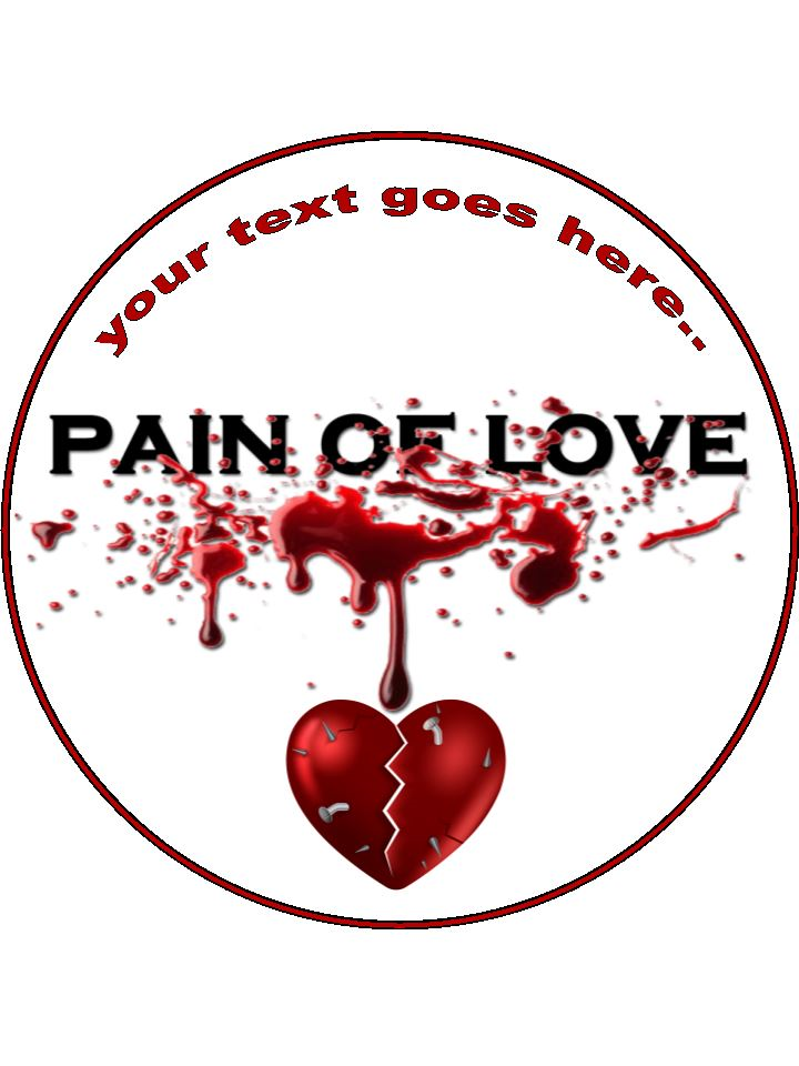 Pain of Love Gothic Personalised Edible Cake Topper Round Icing Sheet - The Cooks Cupboard Ltd