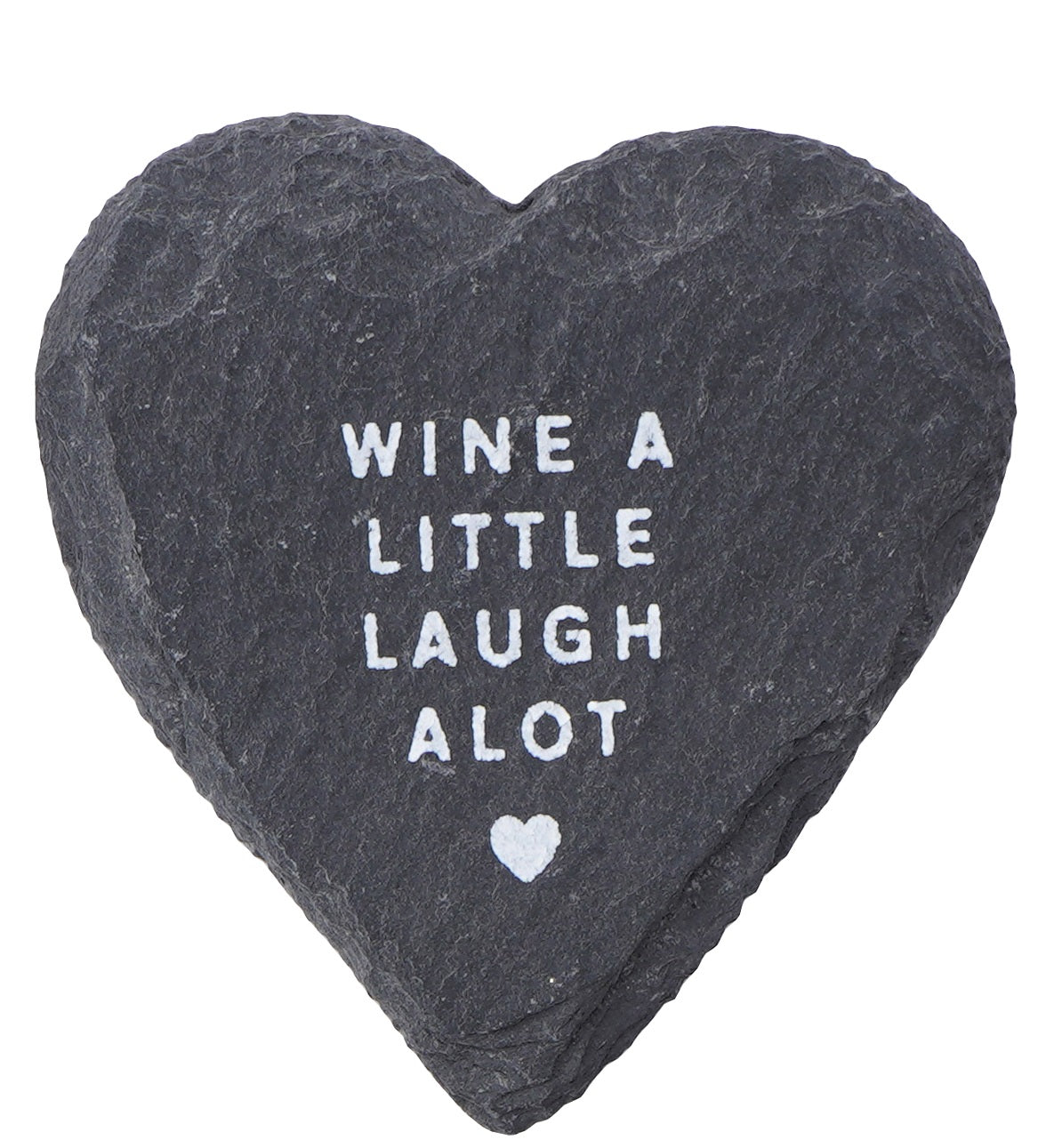 Slate Kitchen Magnet Heart Shape - Wine a Little Laugh a Lot - The Cooks Cupboard Ltd
