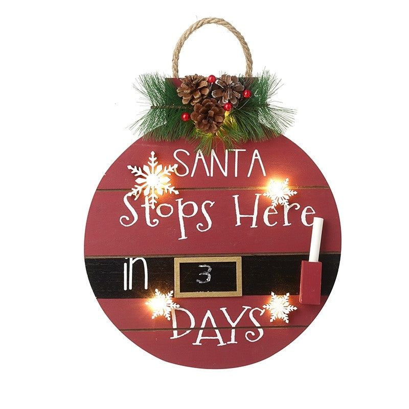 Santa Stops Here in _ Days Led Wooden Giant Bauble Hanging Plaque - Kate's Cupboard