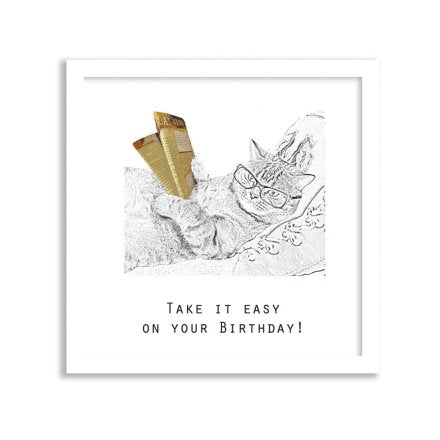 Take it Easy on your Birthday Cat Themed Greeting Card